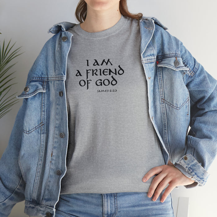 I Am A Friend Of God Men’s Unisex Heavy Cotton Tee
