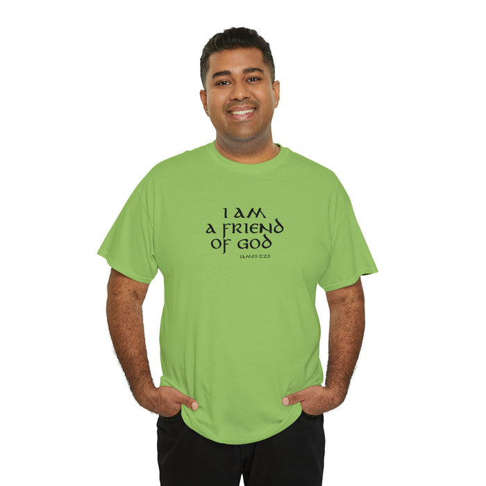 I Am A Friend Of God Men’s Unisex Heavy Cotton Tee