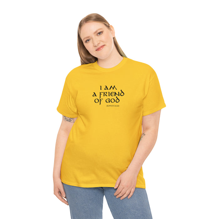 I Am A Friend Of God Men’s Unisex Heavy Cotton Tee