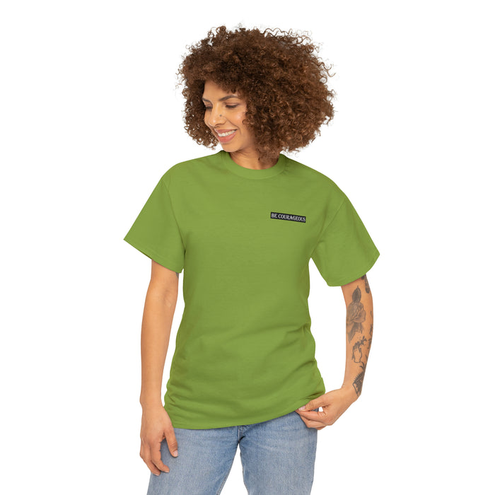 Be Courageous Women’s Heavy Cotton Tee