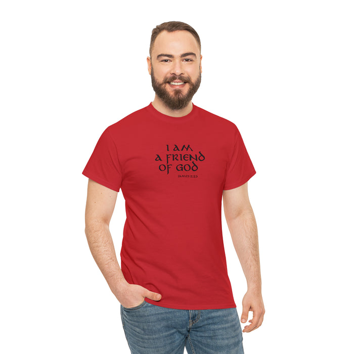 I Am A Friend Of God Men’s Unisex Heavy Cotton Tee