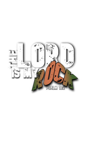 The Lord is My Rock