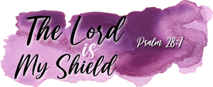 The Lord is My Shield