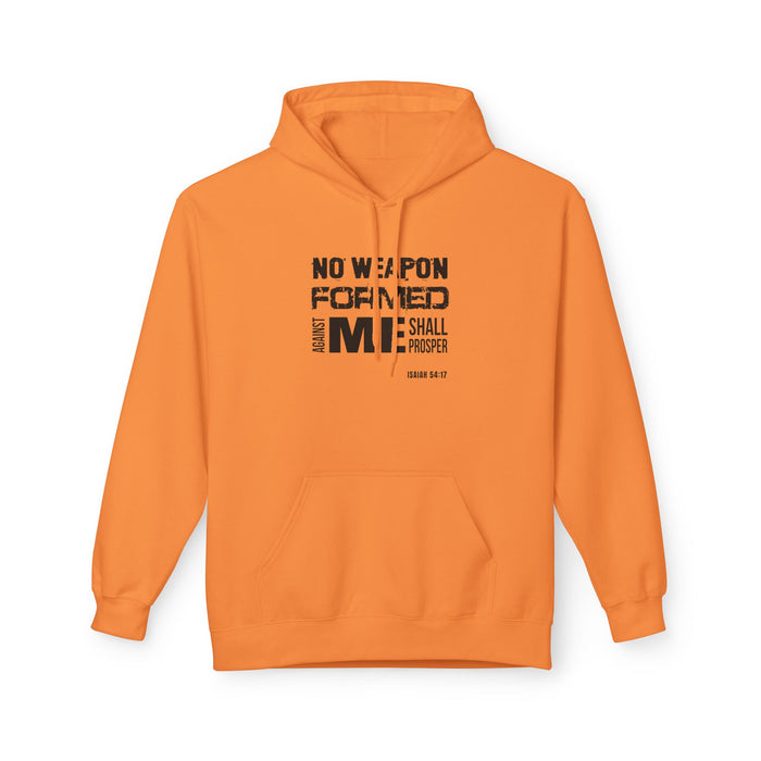 Inspirational Fleece Hoodie - "No Weapon Formed Against Me Shall Prosper"