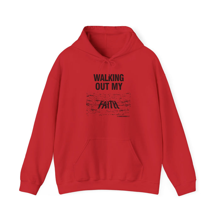 Walking Out My Faith Unisex Heavy Blend™ Hooded Sweatshirt