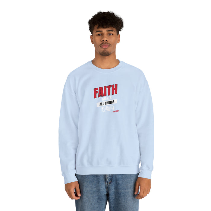 Faith Makes All Things Possible Men Unisex Heavy Blend™ Crewneck Sweatshirt