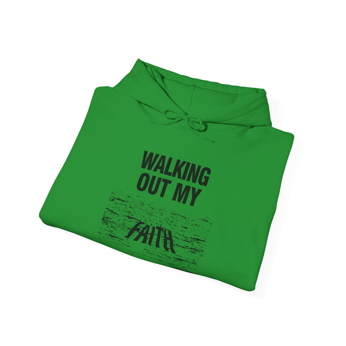 Walking Out My Faith Unisex Heavy Blend™ Hooded Sweatshirt