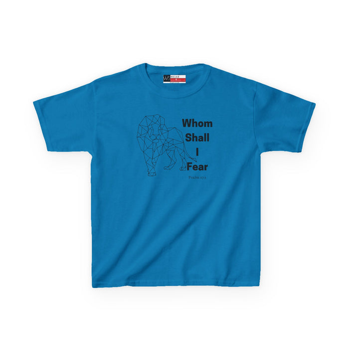 Whom Shall I Fear Kids Heavy Cotton™ Tee