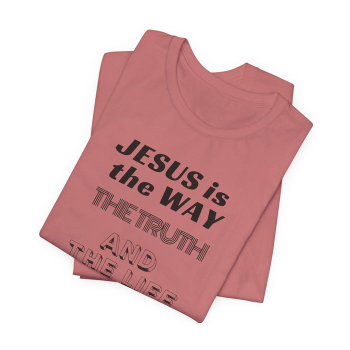 Jesus Is The Way Tee — John 14:6 Christian Faith T‑Shirt