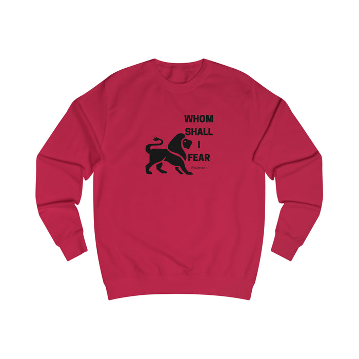 Whom Shall I Fear Men's Sweatshirt