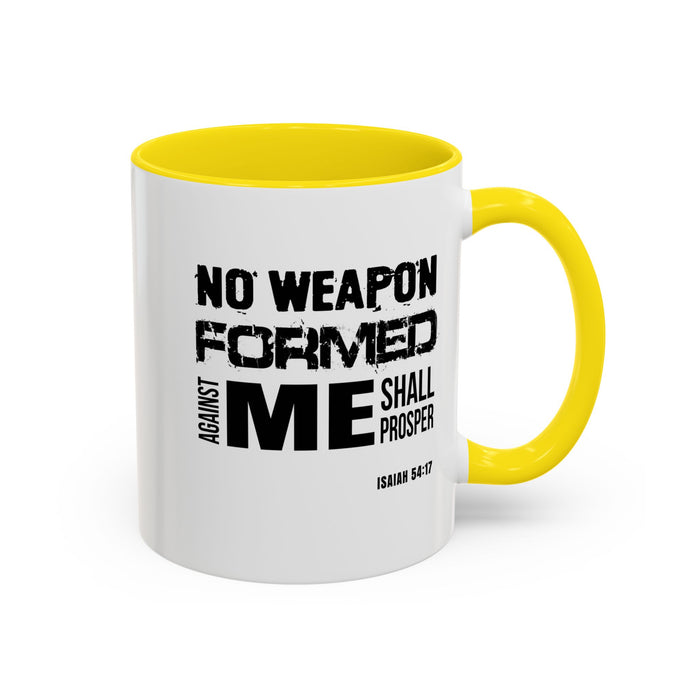 Inspirational Coffee Mug - "No Weapon Formed Against Me Shall Prosper" (Isaiah 54:17)