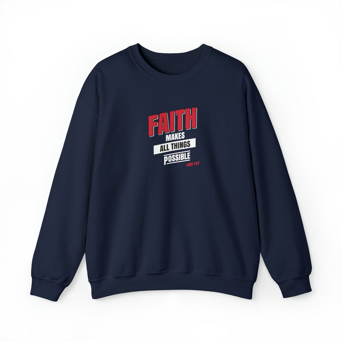 Faith Makes All Things Possible Men Unisex Heavy Blend™ Crewneck Sweatshirt