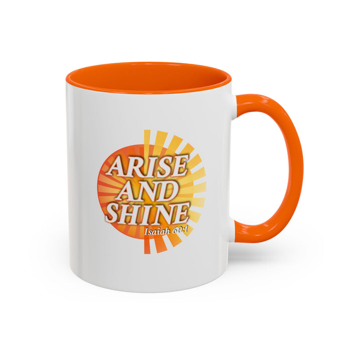 Arise and Shine Coffee Mug — Inspirational Scripture Isaiah 60:1 Accent Ceramic Mug