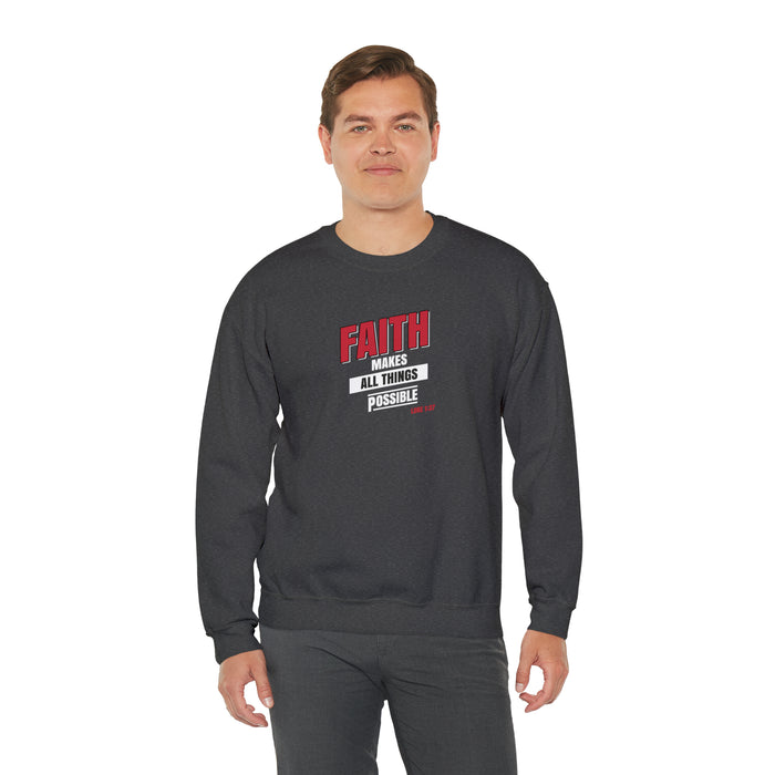 Faith Makes All Things Possible Men Unisex Heavy Blend™ Crewneck Sweatshirt