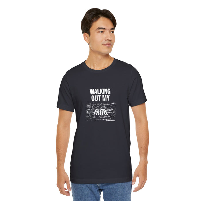 Walking Out My Faith Men’s Unisex Jersey Short Sleeve Tee