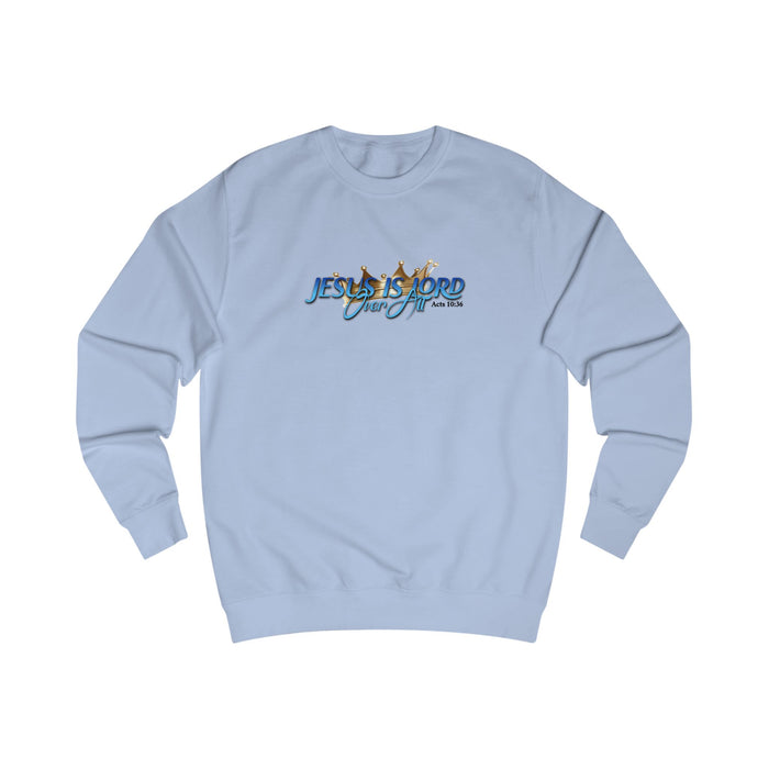 Christian 'Jesus Is Lord Over All” Crewneck Sweatshirt — Faith-Inspired Graphic Pullover