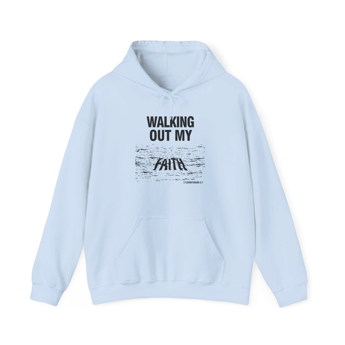 Walking Out My Faith Unisex Heavy Blend™ Hooded Sweatshirt