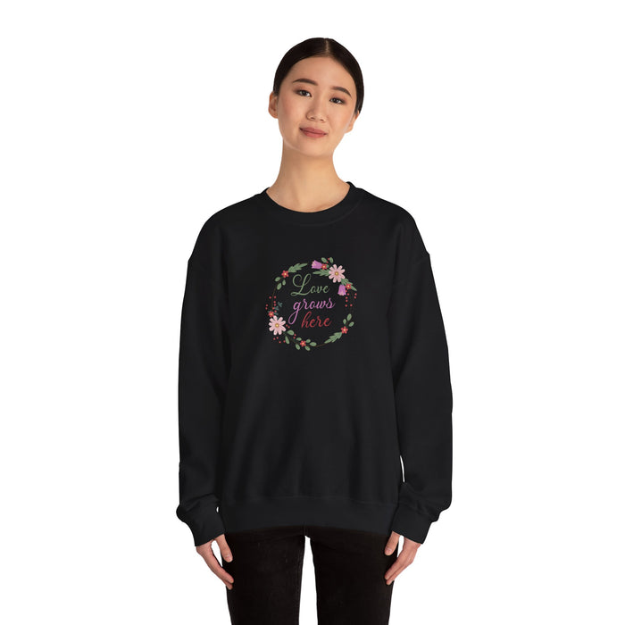 Crewneck Sweatshirt — "Love Grows Here" Floral Wreath Cozy Pullover