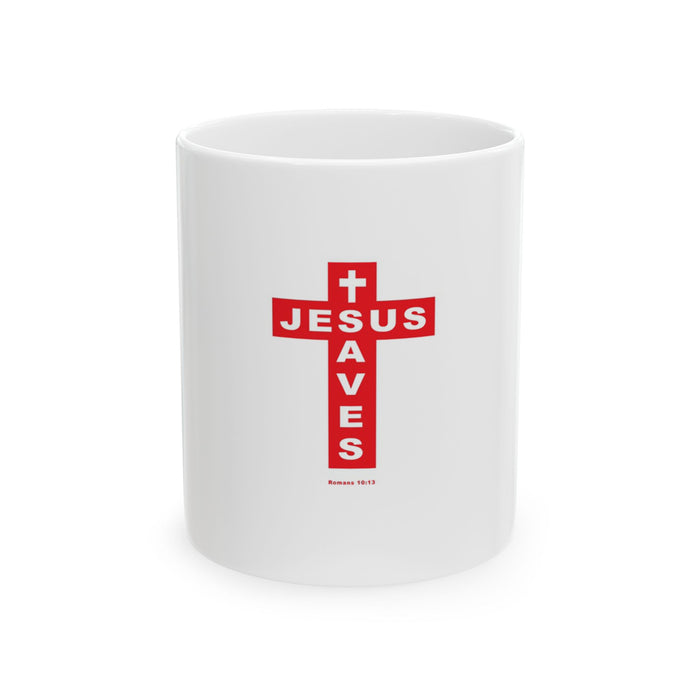 Jesus Saves Ceramic Mug 11oz