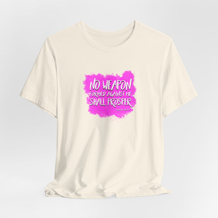 No Weapon Formed Against Me Shall Prosper T‑Shirt — Inspirational Christian Faith Tee (Pink Brushstroke)