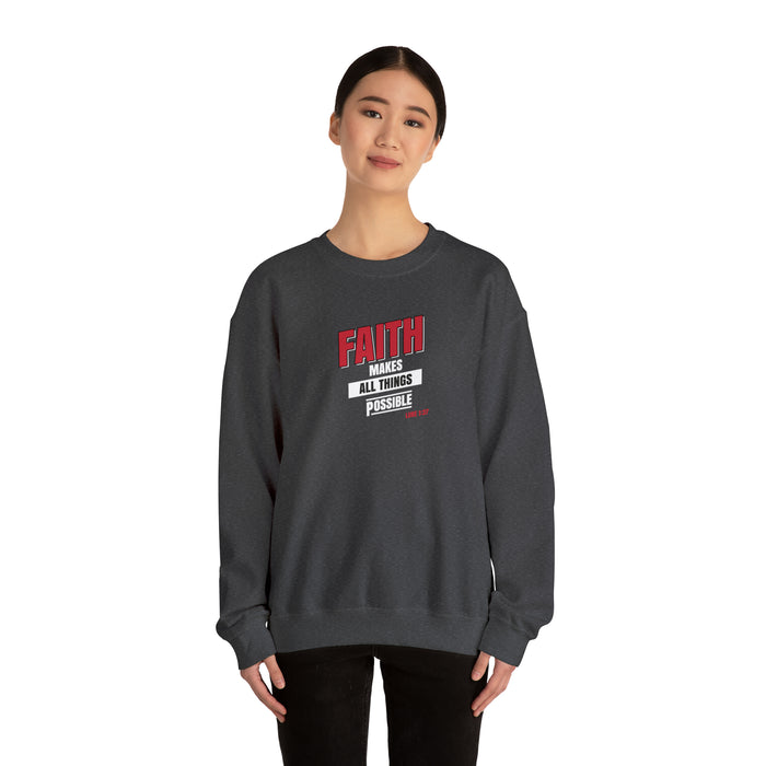 Faith Makes All Things Possible Men Unisex Heavy Blend™ Crewneck Sweatshirt