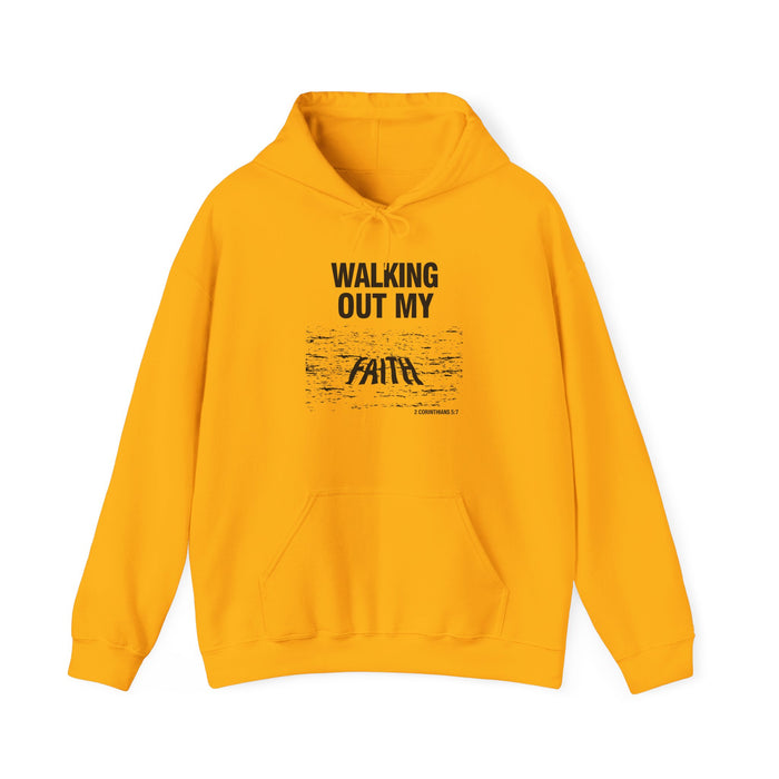 Walking Out My Faith Unisex Heavy Blend™ Hooded Sweatshirt