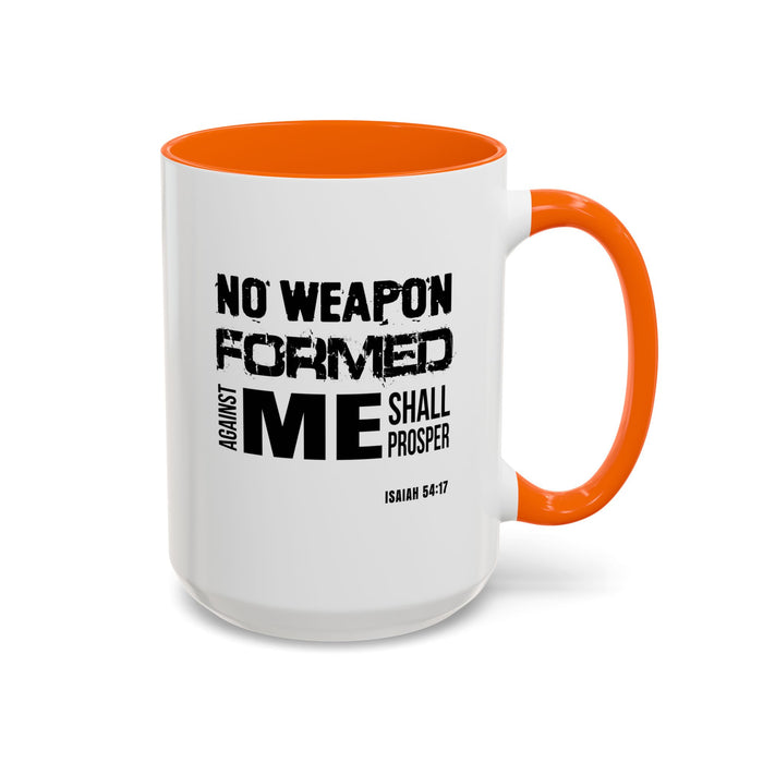 Inspirational Coffee Mug - "No Weapon Formed Against Me Shall Prosper" (Isaiah 54:17)