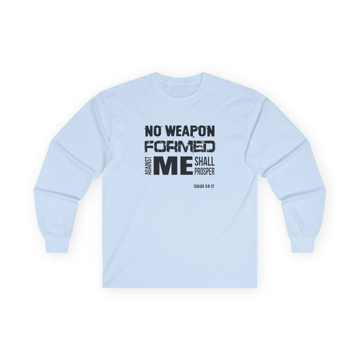 “No Weapon Formed Against Me Shall Prosper” Long Sleeve Tee Inspirational Christian Shirt