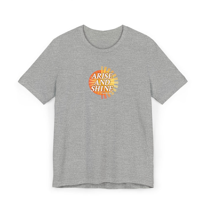 Arise and Shine Men’s Unisex Jersey T-Shirt