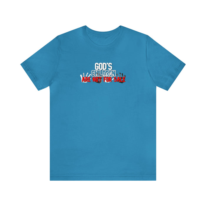 God’s Children are Not for Sale Women’s Unisex Jersey Short Sleeve Tee