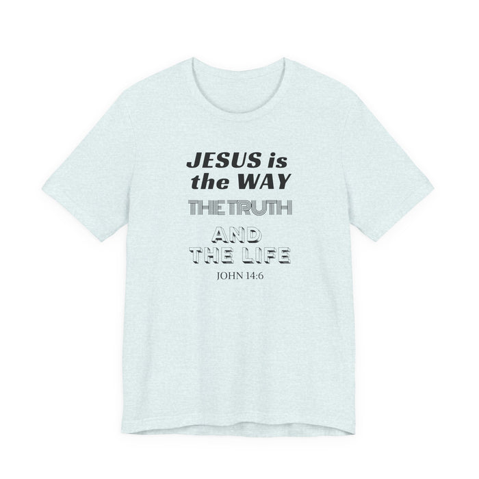 Jesus Is The Way Tee — John 14:6 Christian Faith T‑Shirt