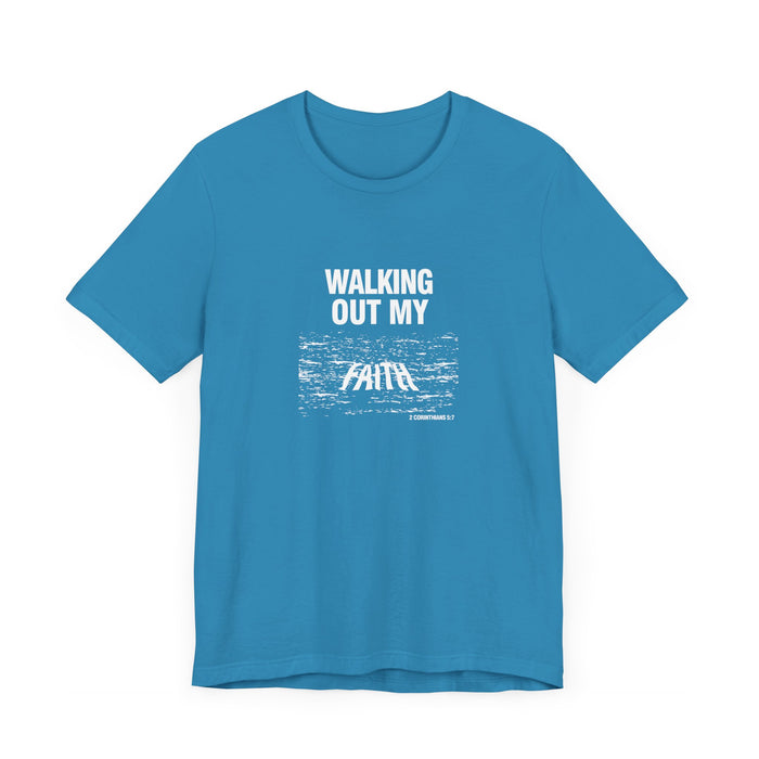 Walking Out My Faith Men’s Unisex Jersey Short Sleeve Tee