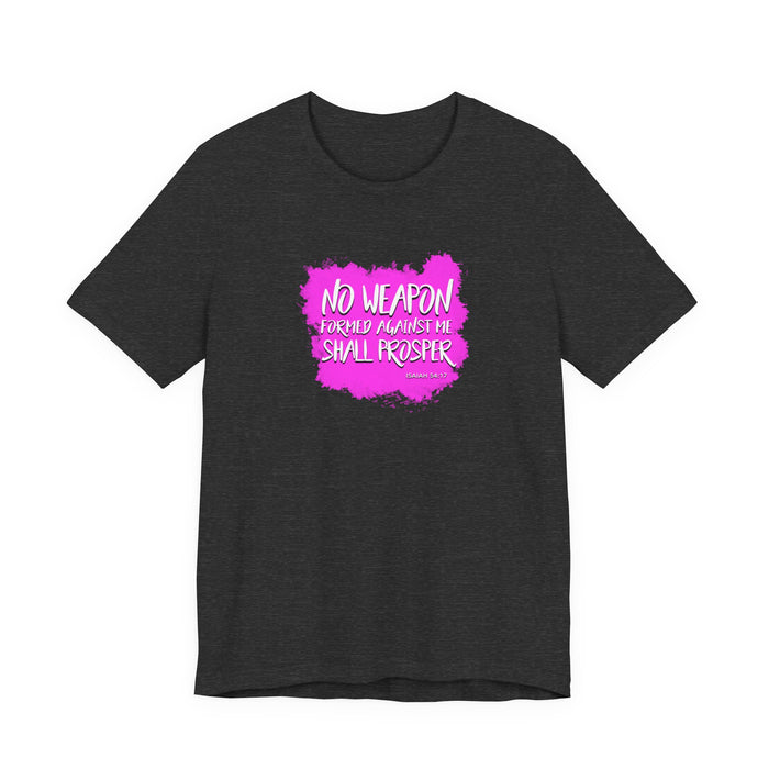No Weapon Formed Against Me Shall Prosper T‑Shirt — Inspirational Christian Faith Tee (Pink Brushstroke)