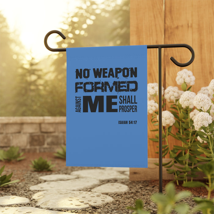 Inspirational Garden Flag - "No Weapon Formed Against Me Shall Prosper" (Isaiah 54:17)