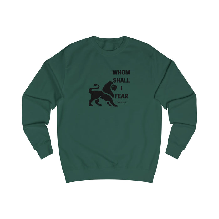 Whom Shall I Fear Men's Sweatshirt