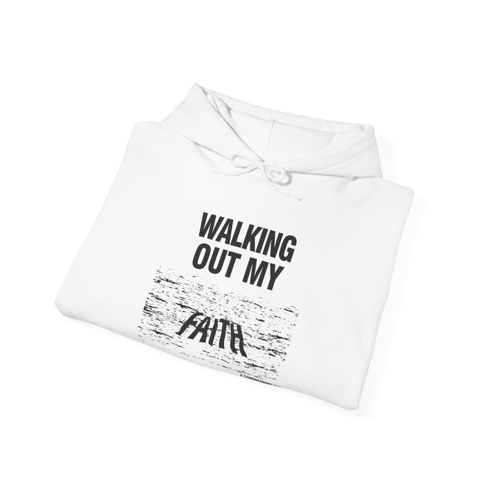 Walking Out My Faith Unisex Heavy Blend™ Hooded Sweatshirt