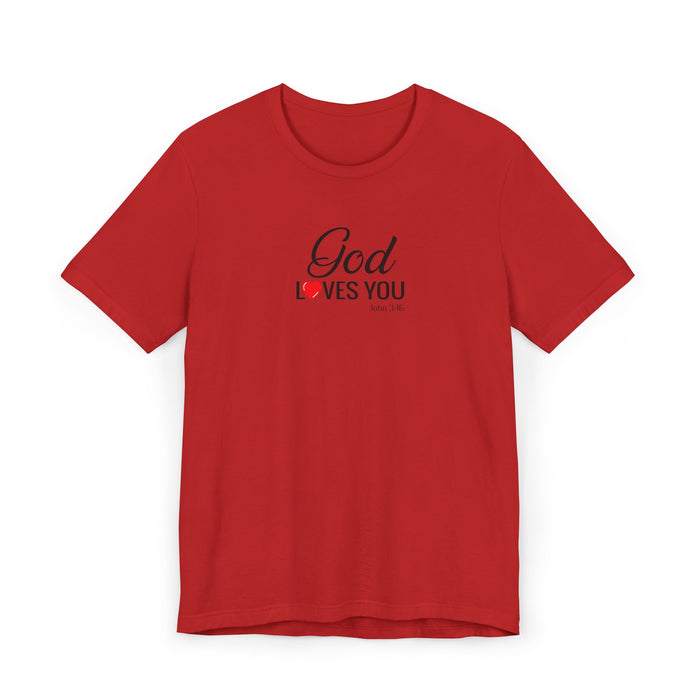 God Loves You T-Shirt — Christian Faith Tee with Heart Accent