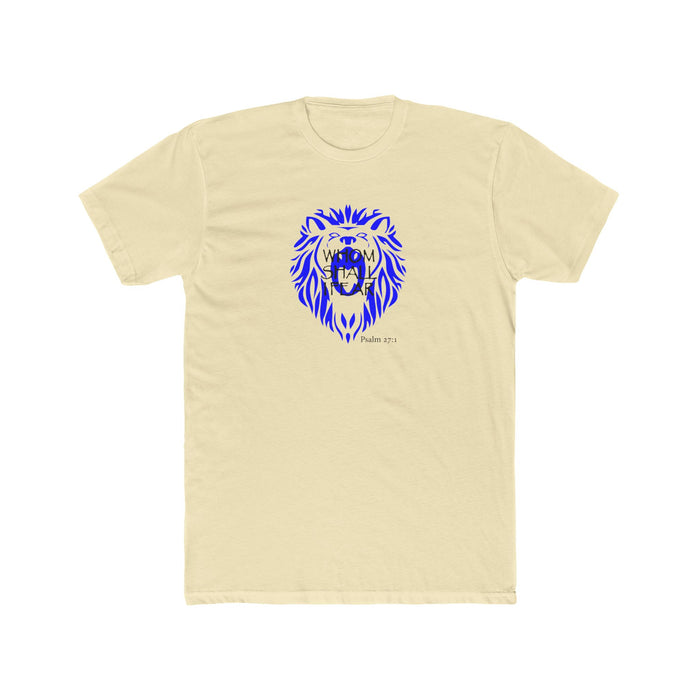 Whom Shall I Fear Men's Cotton Crew Tee