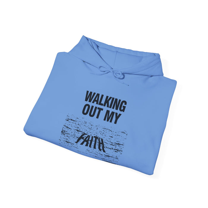 Walking Out My Faith Unisex Heavy Blend™ Hooded Sweatshirt
