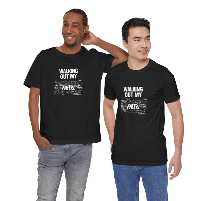 Walking Out My Faith Men’s Unisex Jersey Short Sleeve Tee