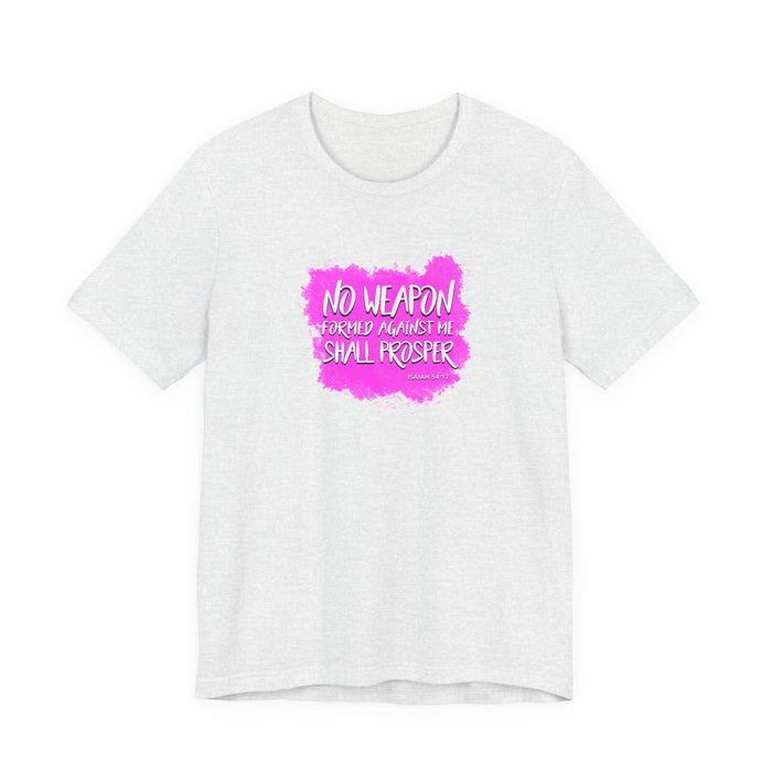 No Weapon Formed Against Me Shall Prosper T‑Shirt — Inspirational Christian Faith Tee (Pink Brushstroke)