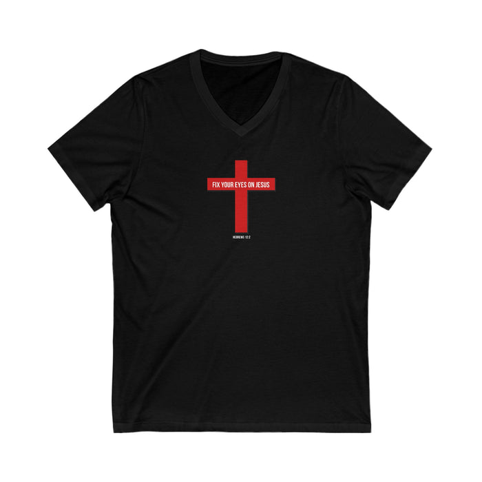 Fix Your Eyes On Jesus Women Unisex Jersey Short Sleeve V-Neck Tee