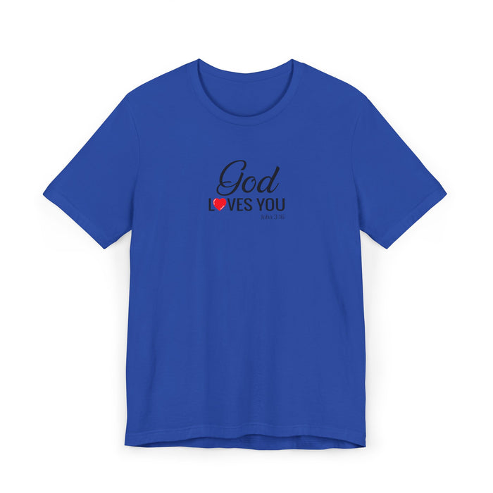 God Loves You T-Shirt — Christian Faith Tee with Heart Accent
