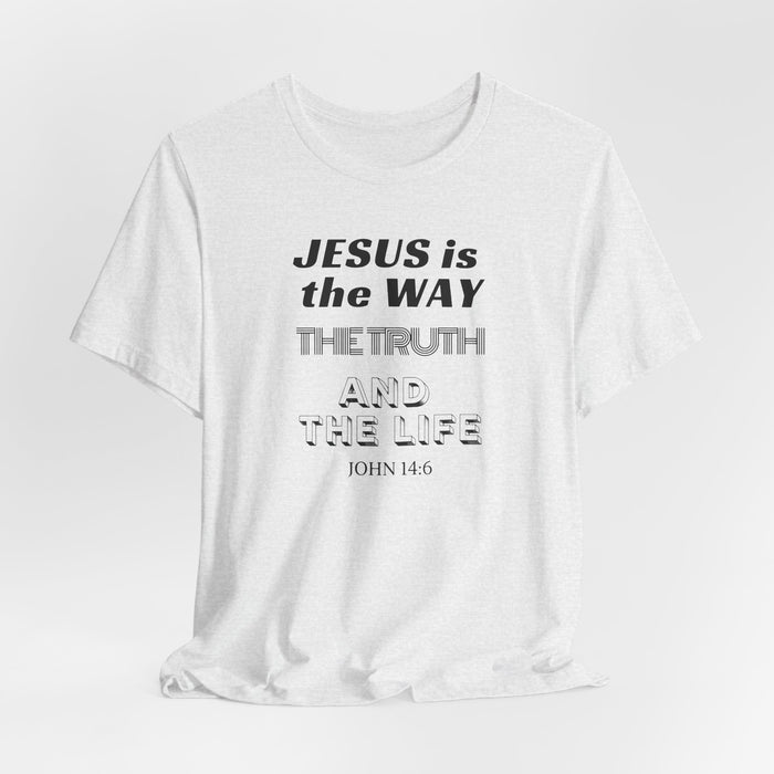 Jesus Is The Way Tee — John 14:6 Christian Faith T‑Shirt