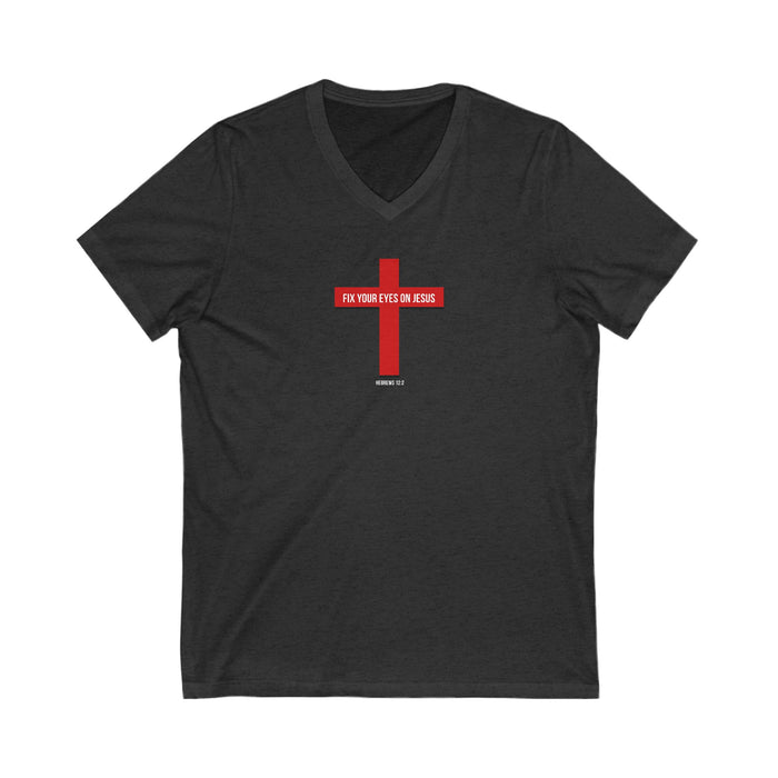 Fix Your Eyes On Jesus Women Unisex Jersey Short Sleeve V-Neck Tee