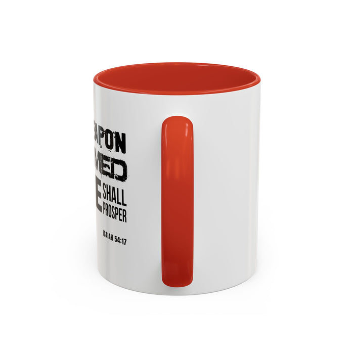 Inspirational Coffee Mug - "No Weapon Formed Against Me Shall Prosper" (Isaiah 54:17)