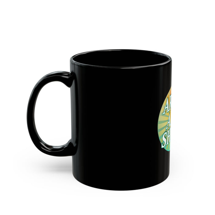 Arise and Shine Black Mug (11oz, 15oz)