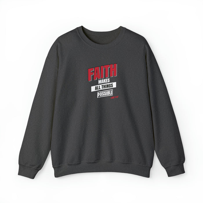 Faith Makes All Things Possible Men Unisex Heavy Blend™ Crewneck Sweatshirt