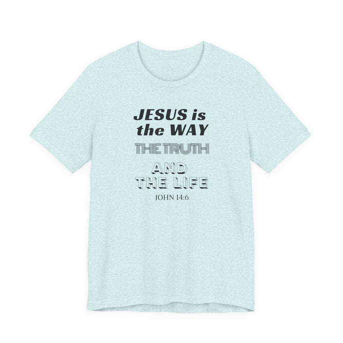 Jesus Is The Way Tee — John 14:6 Christian Faith T‑Shirt
