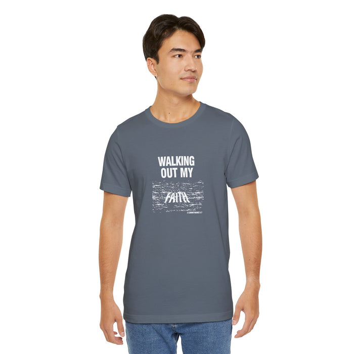 Walking Out My Faith Men’s Unisex Jersey Short Sleeve Tee